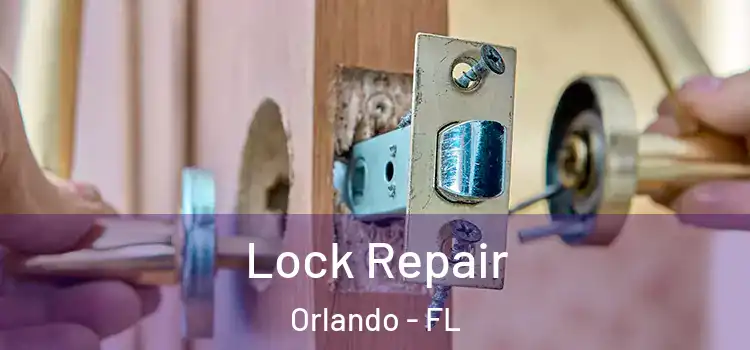 Lock Repair Orlando - FL
